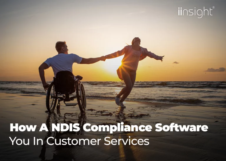 How A NDIS Compliance Software Helps You in Customer Services